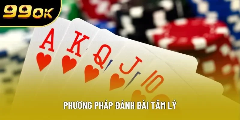 Phương pháp đánh bài tâm lý